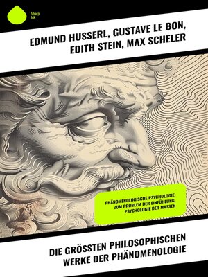 cover image of Die größten philosophischen Werke der Phänomenologie